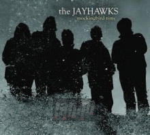 Mockingbird Time - The Jayhawks Mockingbird Time - The Jayhawks