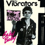 Baby Baby - The Vibrators