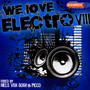 We Love Electro VIII - V/A