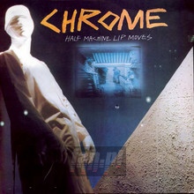 Half Machine Lip Moves - Chrome