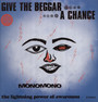 Give The Beggar A Chance - Monomono