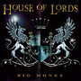 Big Money - House Of Lords