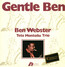 Gentle Ben - Ben Webster