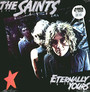Eternally Yours - The Saints