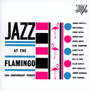 Jazz At The Flamingo - V/A