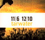 11/6 12/10 - Tarwater