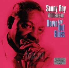 Down & Out Blues - Sonny Boy Williamson - bigger Down & Out Blues - Sonny Boy Williamson