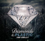 Diamonds & Plastic - Ian Kelly