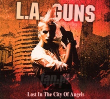 Lost In The City Of Angel - L.A. Guns