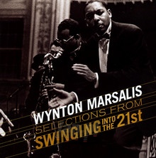 Swingin Into The 21ST - Wynton Marsalis
