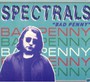 Bad Penny - Spectrals