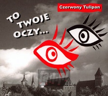 To Twoje Oczy - Czerwony Tulipan - powiększ To Twoje Oczy - Czerwony Tulipan