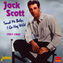 Touch Me Baby, I Go Hog Wild 1957-1960  . 2CD.64 TKS. - Jack Scott