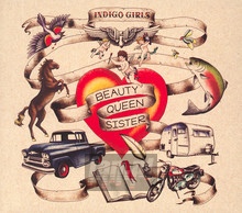 Beauty Queen Sister - Indigo Girls - bigger Beauty Queen Sister - Indigo Girls