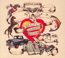 Beauty Queen Sister - Indigo Girls