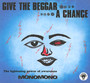 Give The Beggar A Chance - Monomono