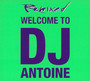 Welcome To DJ Antoine - DJ Antoine