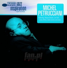 Jazz Inspiration: Petrucci - Michel Petrucciani
