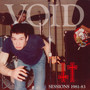 Sessions 81-83 - Void