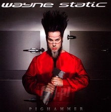 Pighammer - Wayne Static - bigger Pighammer - Wayne Static