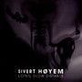Long Slow Distance - Sivert Hoyem