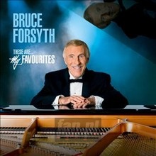 These Are My Favourites - Bruce Forsyth