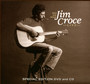 Have You Heard Jim Croce Live - Jim Croce