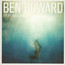 Every Kingdom - Ben Howard