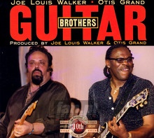 Guitar Brothers - Joe Louis Walker 