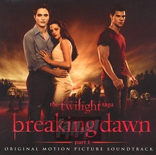Breaking Dawn-Part1-Twilight  OST - Twilight Saga