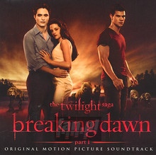 Breaking Dawn-Part1-Twilight OST - Twilight Saga - powiększ Breaking Dawn-Part1-Twilight OST - Twilight Saga