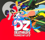 Ruined My Life - DZ Deathrays