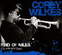 Kind Of Miles - Corey Wilkes
