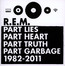 Part Lies, Part Heart, Part Truth, Part Garbage 1982-2011 - R.E.M.