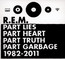 Part Lies, Part Heart, Part Truth, Part Garbage 1982-2011 - R.E.M.