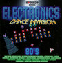 Electronics Dance Invasion - I Love Disco 80'S   