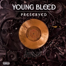Preserved - Young Bleed - bigger Preserved - Young Bleed