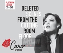 Deleted Scenes From The Cutting Room Floor - Caro Emerald