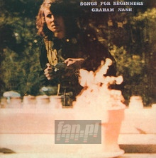 Songs For Beginners - Graham Nash - bigger Songs For Beginners - Graham Nash