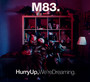 Hurry Up We're Dreaming - M83