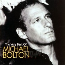 The Very Best Of Michael Bolton - Michael Bolton