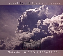 Marysia - Wiersze Z Kazachstanu - Soundcheck & Aga Klepuszewska