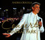 Concerto: One Night In Central Park - Andrea Bocelli