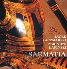 Sarmatia - Jacek Kaczmarski / Zbigniew apiski
