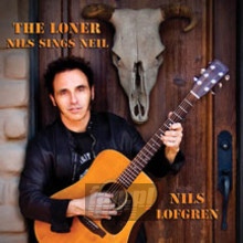 Loner-Nils Sings Neil - Nils Lofgren