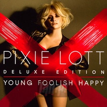 Young Foolish Happy - Pixie Lott