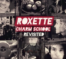 Charm School - Roxette