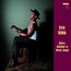 Blues , Ballads & Work Songs - Eric Bibb