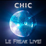 Le Freak Live - Chic