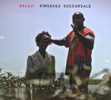 Kinshasa Succursale - Baloji